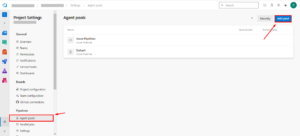 Configuring Agent Pools in Azure DevOps Azure DevOps project settings screen showing agent pools with options to add a new pool and view existing pipeline agent pools.