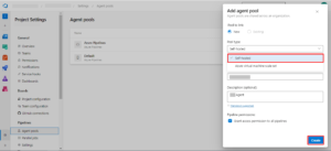 Azure DevOps screen showing how to add a self-hosted agent pool with options like name, description, and pipeline permissions.